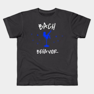 Bach Behavior Kids T-Shirt